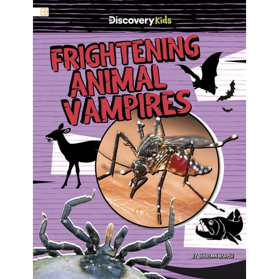 Spark: Discovery Kids: Real-World Crypti Frightening Animal Vampires, (Hardcover)