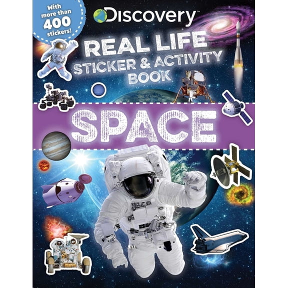 Discovery Real Life Sticker Books Discovery Real Life Sticker and Activity Book: Space, (Paperback)