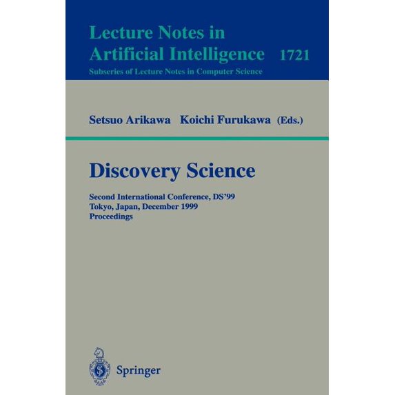 Discovery Science: Second International Conference, Ds'99, Tokyo, Japan, December 6-8, 1999 Proceedings, (Paperback)