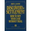 Pre-Owned Discovery & Settlement: How to Win Your Case Without Trial (Hardcover) 0132248824 9780132248822