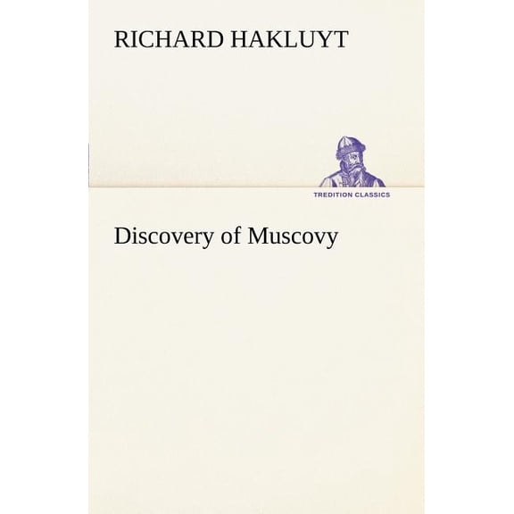 Discovery of Muscovy