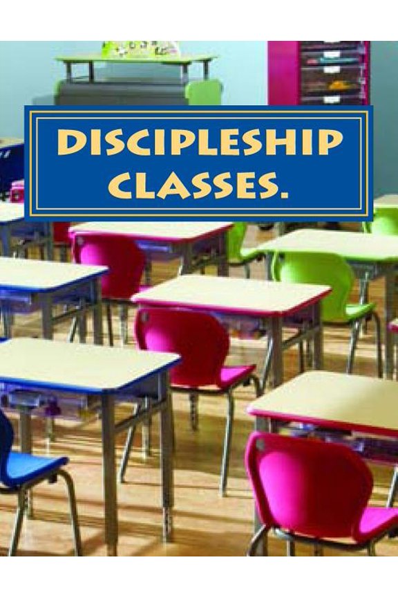 Discpliship classes house of freedom (Paperback)