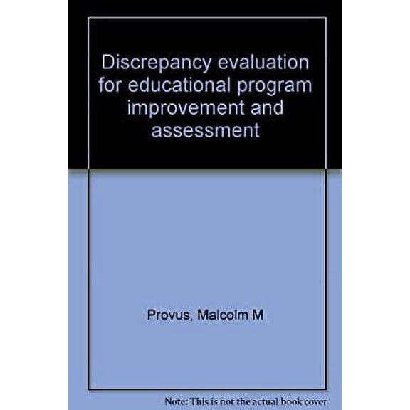 Pre-Owned Discrepancy Evaluation for Educational Program Improvement and Assessment 9780821115084
