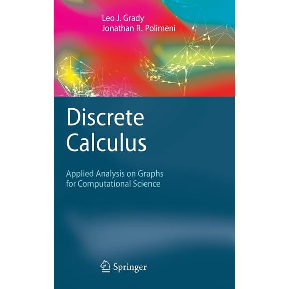 Discrete Calculus: Applied Analysis on Graphs for Computational Science, (Hardcover)