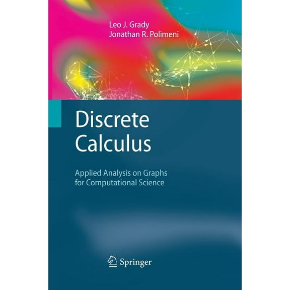 Discrete Calculus: Applied Analysis on Graphs for Computational Science, (Paperback)