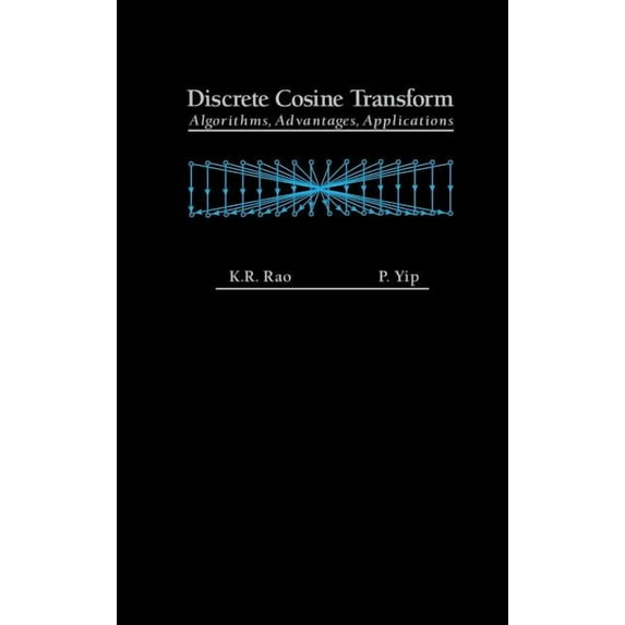 Discrete Cosine Transform: Algorithms, Advantages, Applications, (Hardcover)