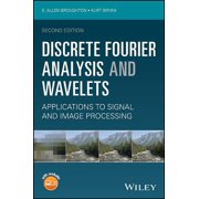 Discrete Fourier Analysis and Wavelets Applications to Signal and Image Processing, Hardcover