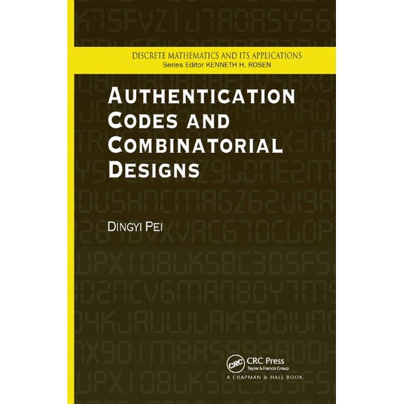 Discrete Mathematics and Its Application Authentication Codes and Combinatorial Designs, (Paperback)