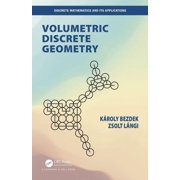 Discrete Mathematics and Its Application Volumetric Discrete Geometry, Hardcover