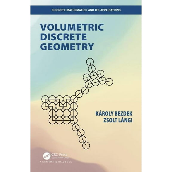 Discrete Mathematics and Its Application Volumetric Discrete Geometry, (Hardcover)