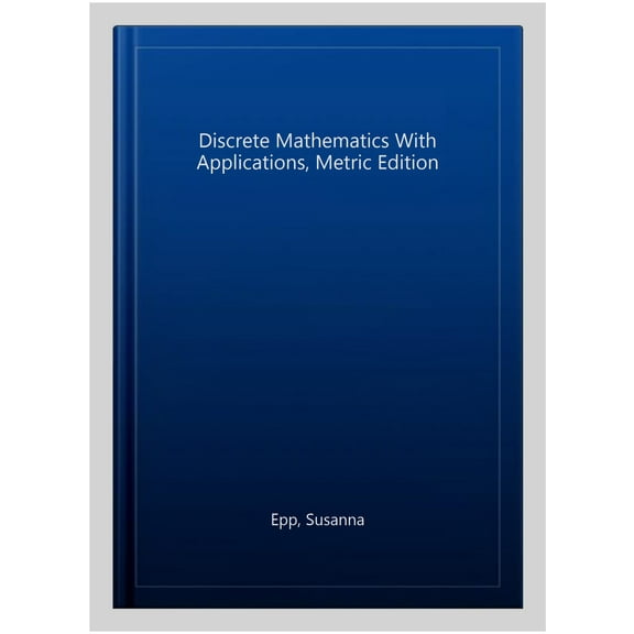 Discrete Mathematics with Applications, Metric Edition
