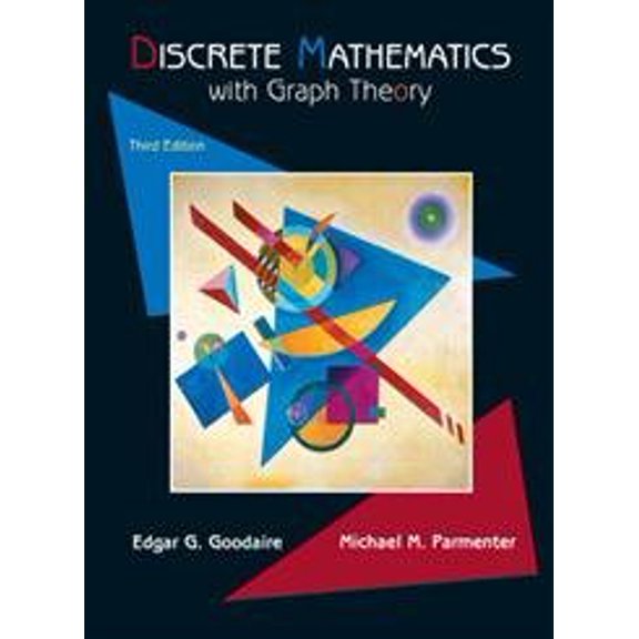 Pre-Owned Discrete Mathematics with Graph Theory, 3rd Edition (Hardcover) 0131679953 9780131679955