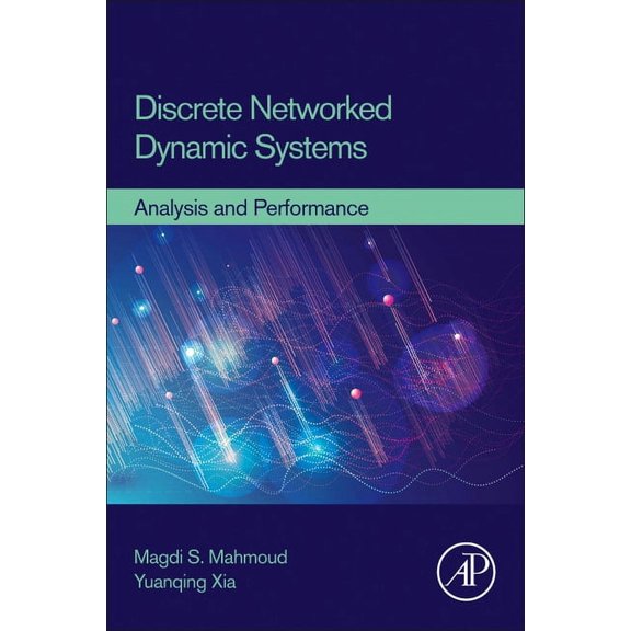 Discrete Networked Dynamic Systems: Analysis and Performance, (Paperback)