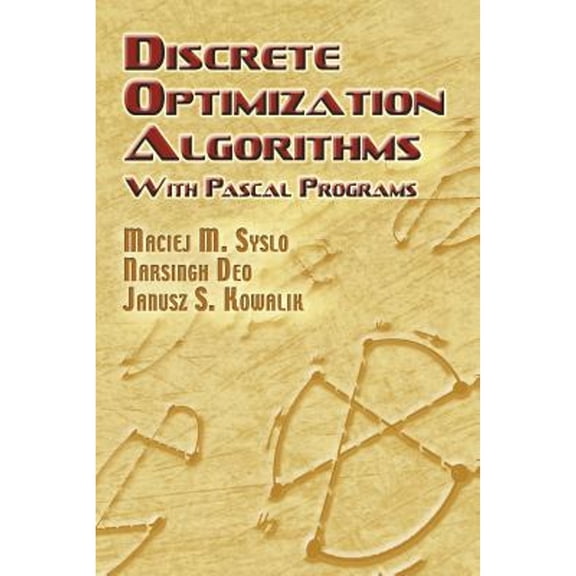 Pre-Owned Discrete Optimization Algorithms: With Pascal Programs (Paperback) 0486453537 9780486453538