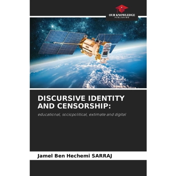 Discursive Identity and Censorship, (Paperback)