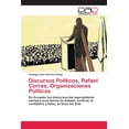 thumbnail image 1 of Discursos Políticos, Rafael Correa, Organizaciones Políticas (Paperback), 1 of 1