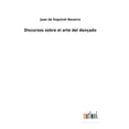 thumbnail image 1 of Discursos sobre el arte del dançado (Hardcover), 1 of 1