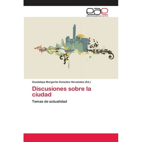 Discusiones Sobre La Ciudad