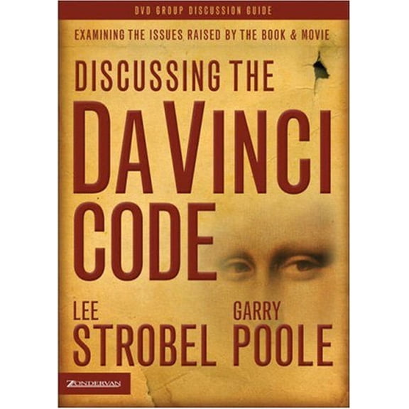 Pre-Owned Discussing the Da Vinci Code Discussion Guide: Examining the Issues Raised by the Book and Movie (Paperback) 0310272653 9780310272656