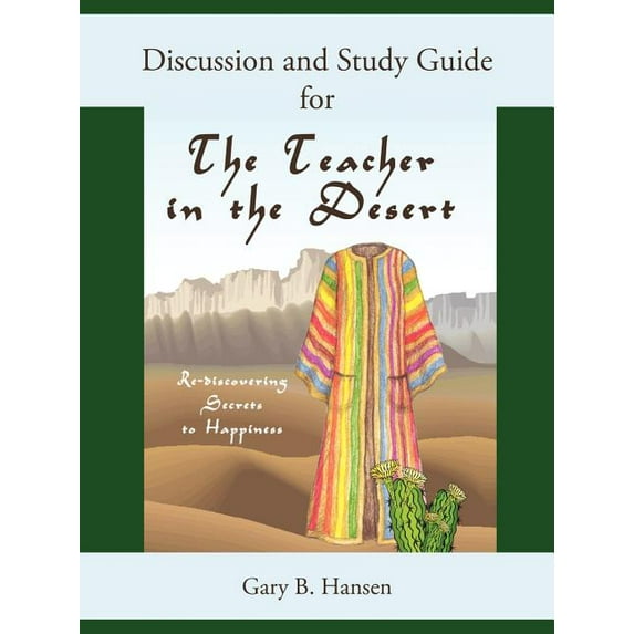 Discussion and Study Guide for the Teacher in the Desert