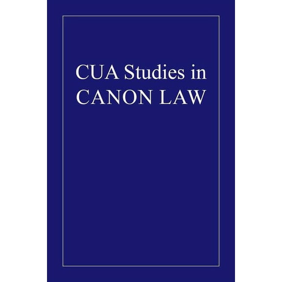 Cua Studies in Canon Law Discussions with Non Catholics: Canonical Legislation, (Hardcover)