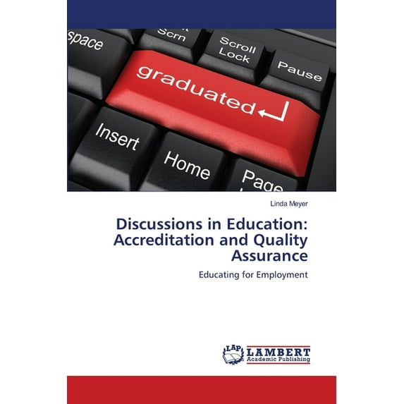 Discussions in Education: Accreditation and Quality Assurance, (Paperback)