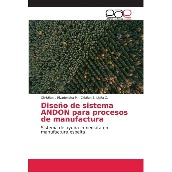 Diseño de sistema ANDON para procesos de manufactura (Paperback)