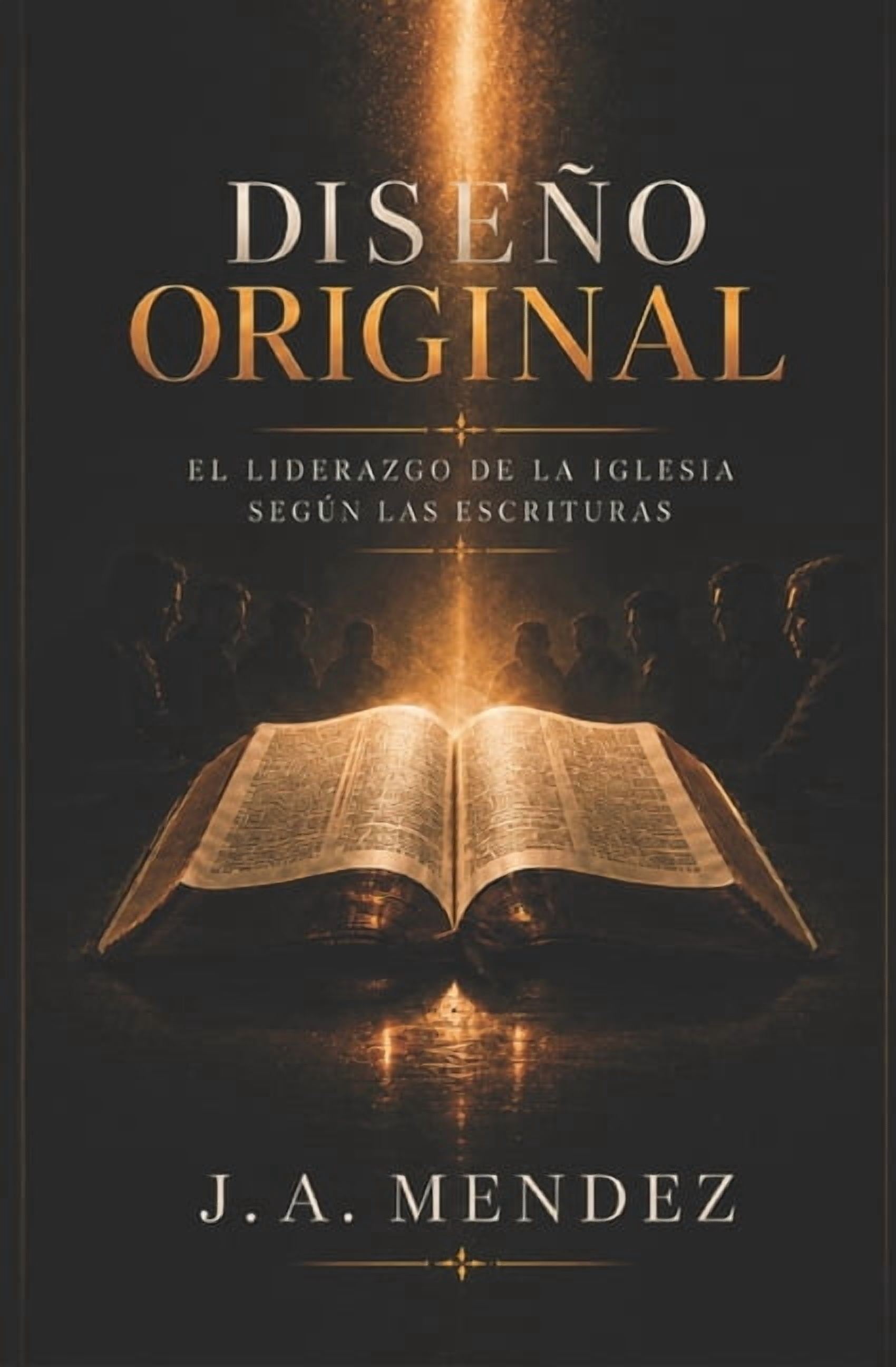 DiseÃ±o original: El liderazgo de la iglesia, segun las escrituras., (Paperback)