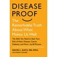 thumbnail image 1 of Pre-Owned Disease-Proof: The Remarkable Truth about What Makes Us Well (Hardcover) by Dr. David L Katz, Stacey Colino, 1 of 1