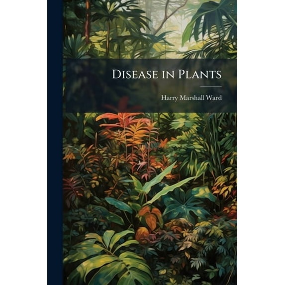 Disease in Plants (Paperback)