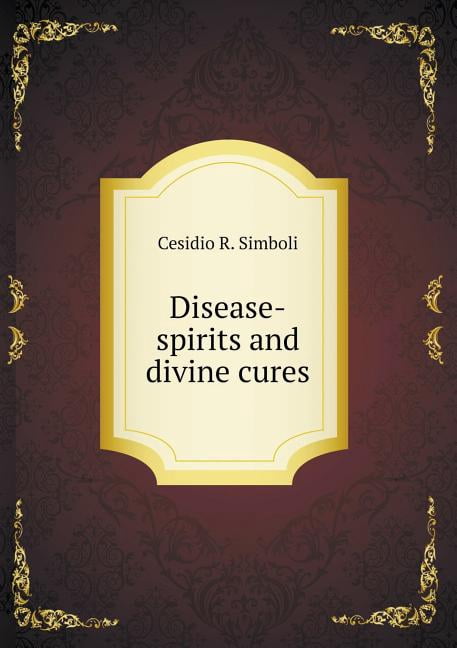 Disease-spirits and divine cures (Paperback)