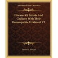 thumbnail image 1 of Diseases Of Infants And Children With Their Homeopathic Treatment V2 (Paperback), 1 of 1