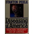thumbnail image 1 of Pre-Owned Diseasing of America: Addiction Treatment Out of Control (Hardcover) 0669200158 9780669200157, 1 of 1