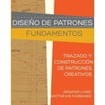 thumbnail image 1 of Diseo de Patrones: Fundamentos: Trazado y Construccin de Patrones Creativos (Paperback), 1 of 1