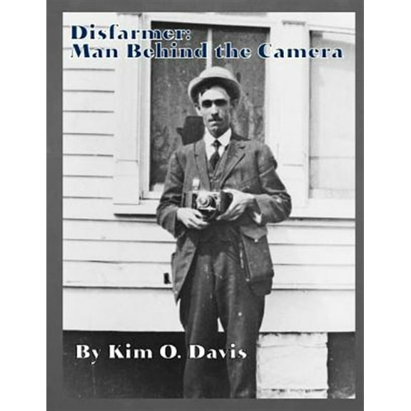 Disfarmer: Man Behind the Camera