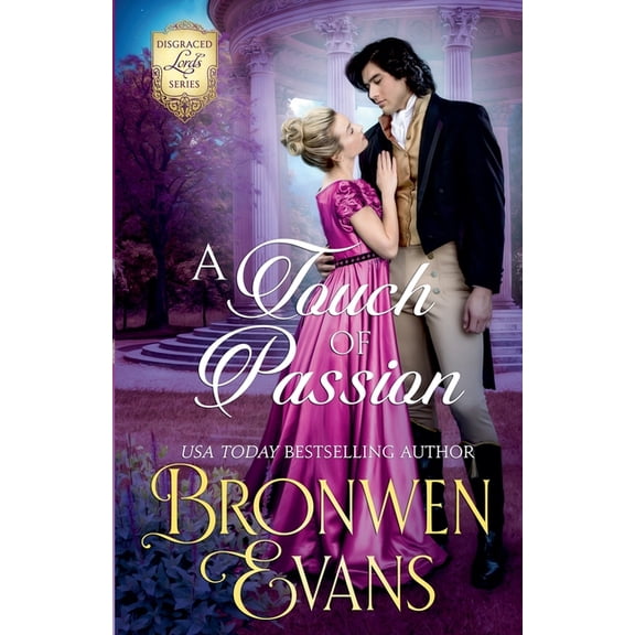 Disgraced Lords A Touch Of Passion, Book 3, (Paperback)