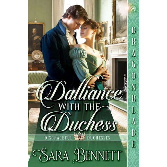Disgraceful Duchesses Dalliance with the Duchess, Book 3, (Paperback)