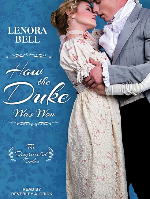 Disgraceful Dukes: How the Duke Was Won (Audiobook)