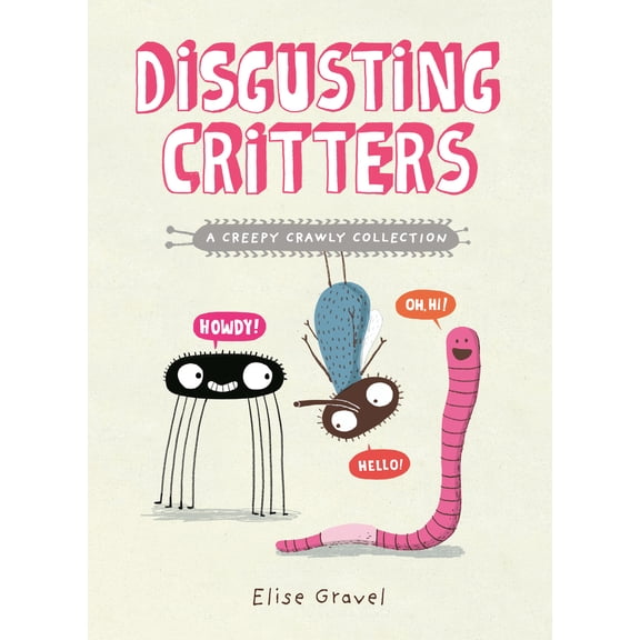 Pre-Owned Disgusting Critters: A Creepy Crawly Collection (Paperback) 1774885794 9781774885796
