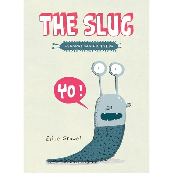 Disgusting Critters The Slug, (Paperback)