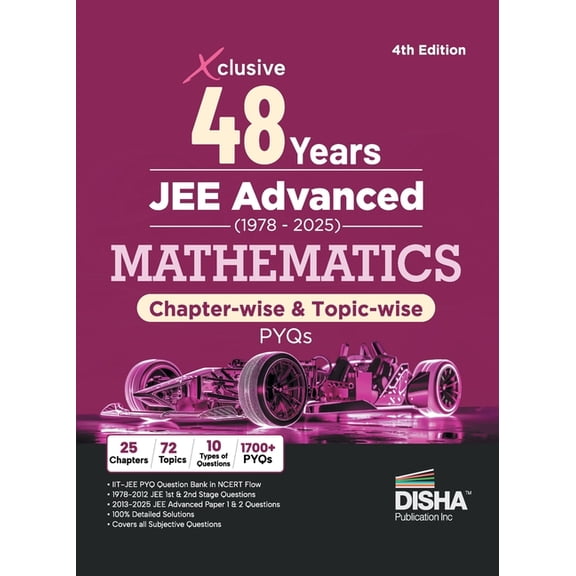 Disha Xclusive 48 Years JEE Advanced (1978 - 2025) MATHEMATICS Chapter-wise & Topic-wise PYQs Book 4th Edition Solved Pa, (Paperback)