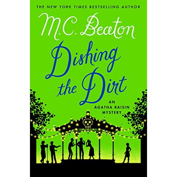 Pre-Owned Dishing the Dirt: An Agatha Raisin Mystery, 9781250057426, 1250057426, Hardcover, First Edition edition
