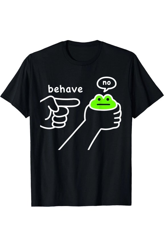 Dishonest Frog Funny Frog Meme Behave No Cartoon Design T-Shirt