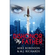 Dishonor Thy Father, Paperback