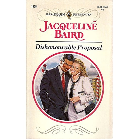 Pre-Owned Dishonourable Proposal (Paperback) 037311558X 9780373115587