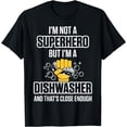 thumbnail image 1 of Dishwasher Hero Funny Dishwashing Gift T-Shirt, 1 of 3