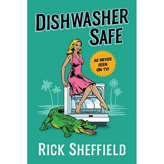 Dishwasher Safe, (Paperback)