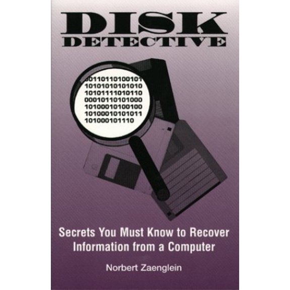 Pre-Owned Disk Detective : Secrets You Must Know to Recover Information from a Computer (Paperback)