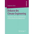 thumbnail image 1 of Diskurse Des Climate Engineering: Argumente, Akteure Und Koalitionen in Deutschland Und GroÃbritannien, (Paperback), 1 of 1
