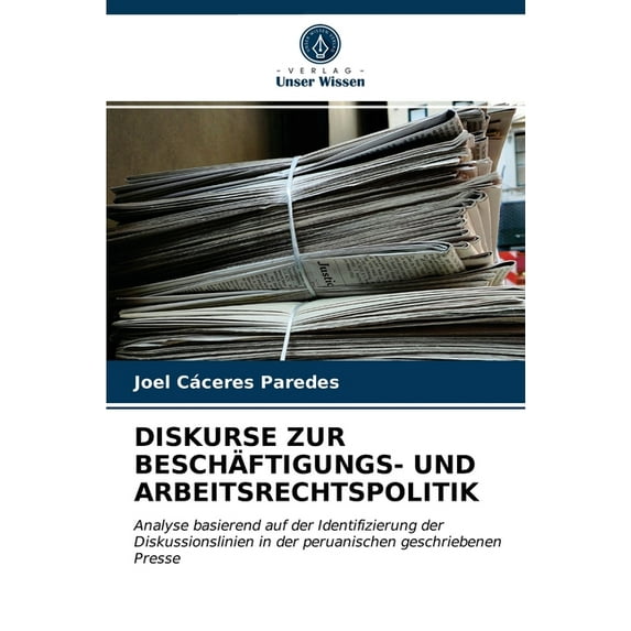Diskurse Zur Beschäftigungs- Und Arbeitsrechtspolitik (Paperback)
